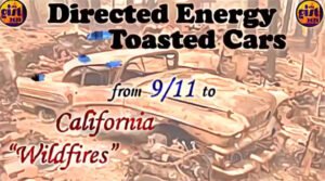9-11 Toasted Cars at the WTC - Toasted Melted Cars Around The World From 'Wildfires'